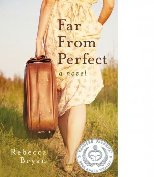 Far From Perfect, Rebecca Bryan
