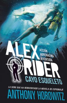 Alex Rider 3. Cayo Esqueleto, Anthony Horowitz