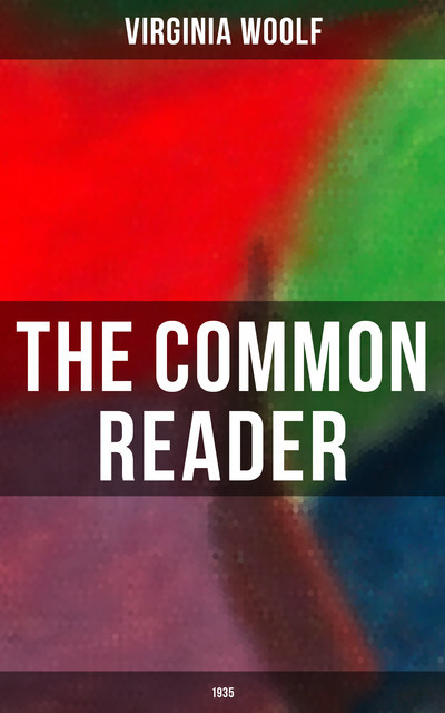 The Common Reader - Second Series (1935), Virginia Woolf