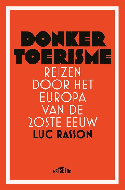 Donker toerisme, Luc Rasson