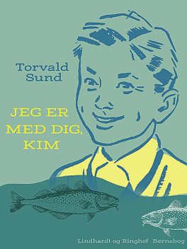 Jeg er med dig, Kim, Torvald Sund