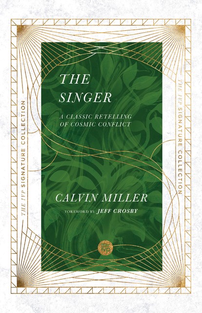 The Singer, Calvin Miller