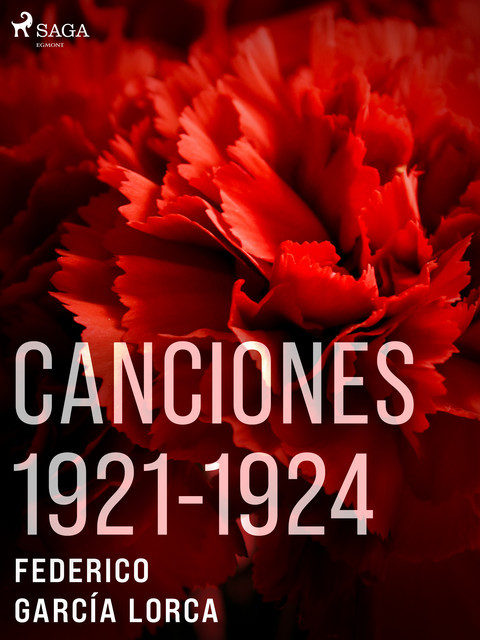 Canciones 1921–1924, Federico García Lorca