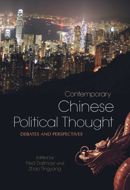 Contemporary Chinese Political Thought, Fred Dallmayr