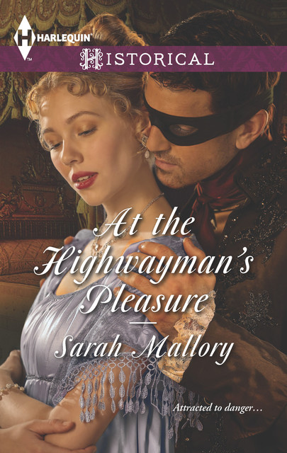 At the Highwayman's Pleasure, Sarah Mallory