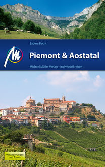 Piemont & Aostatal Reiseführer Michael Müller Verlag, Sabine Becht
