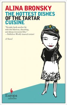 The Hottest Dishes of the Tartar Cuisine, Alina Bronsky