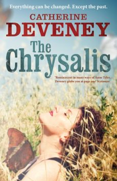The Chrysalis, Catherine Deveney