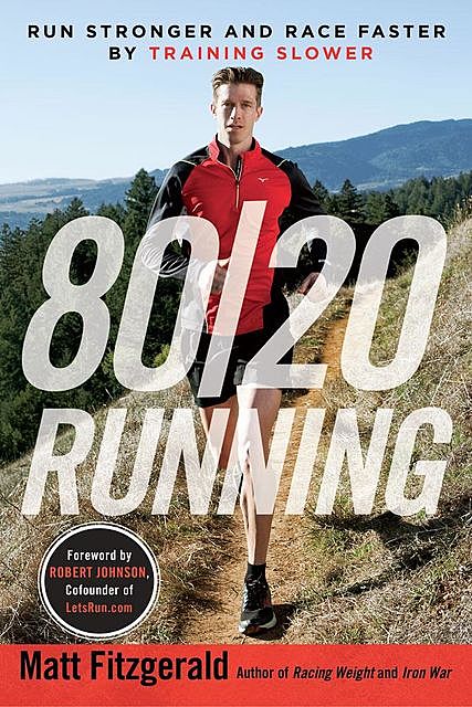 80/20 Running, Matt Fitzgerald