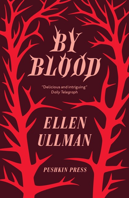 By Blood, Ellen Ullman