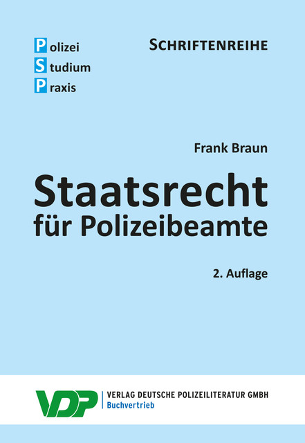 Staatsrecht für Polizeibeamte, Frank Braun