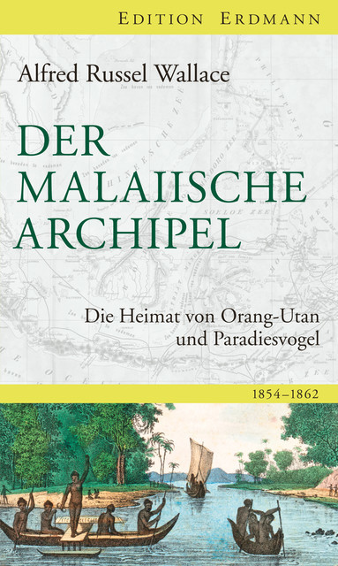 Der Malaiische Archipel, Alfred Russel Wallace
