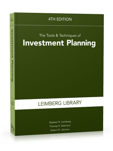 Tools & Techniques of Investment Planning, 4th Edition, Leimberg Stephan, Robert Johnson, Thomas R.Robinson