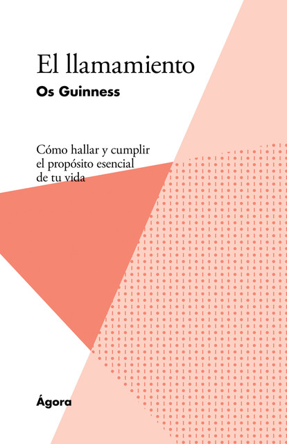 El llamamiento, Os Guinness