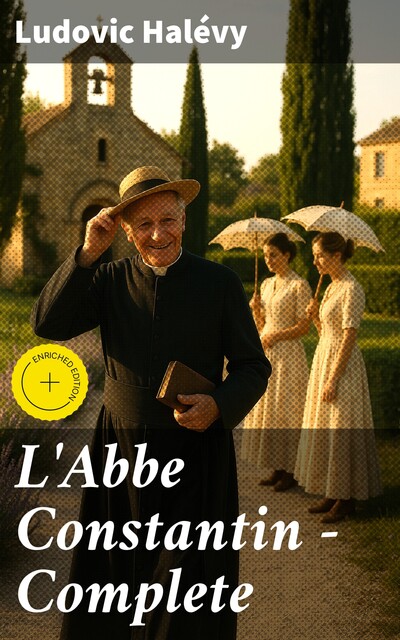 L'Abbe Constantin — Complete, Ludovic Halévy