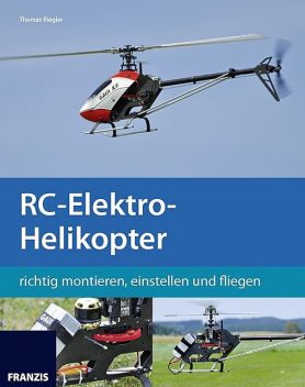 RC-Elektro-Helikopter, Thomas Riegler