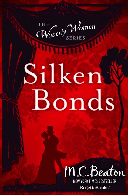 Silken Bonds, M.C.Beaton