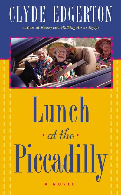 Lunch at the Piccadilly, Clyde Edgerton