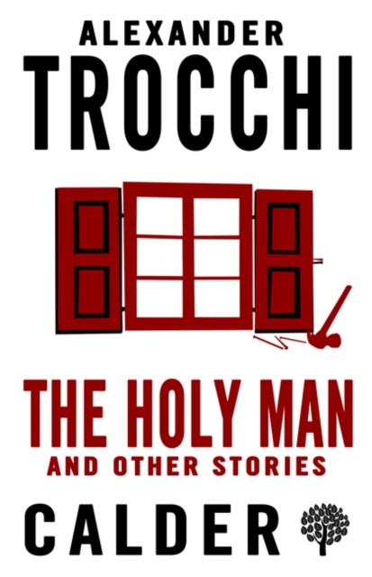 Holy Man and Other Stories, Alexander Trocchi
