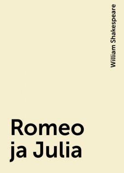 Romeo ja Julia, William Shakespeare
