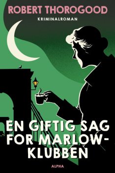 En giftig sag for Marlow-klubben, Robert Thorogood