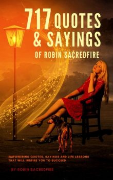 717 Quotes & Sayings of Robin Sacredfire, Robin Sacredfire