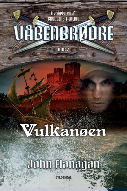 Våbenbrødre 7 – Vulkanøen, John Flanagan