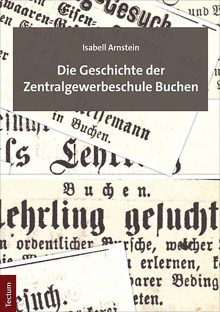 Die Geschichte der Zentralgewerbeschule Buchen, Isabell Arnstein