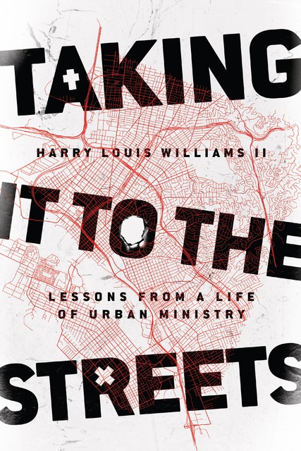 Taking It to the Streets, Harry Louis Williams II