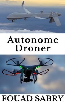 Autonome Droner, Fouad Sabry
