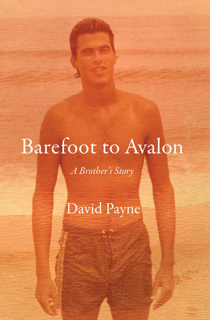 Barefoot to Avalon, David Payne