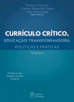 Currículo crítico, educação transformadora, Cristina Rezende Eliezer, Teodoro Zanardi, Júlia Guimarães