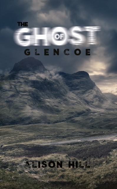 Ghost of Glencoe, Alison Hill