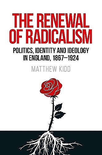 The renewal of radicalism, Matthew Kidd