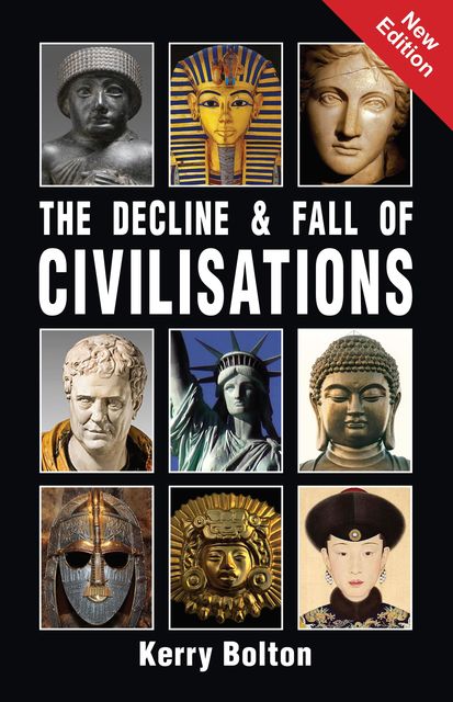 Decline And Fall of Civilizations, Kerry Bolton