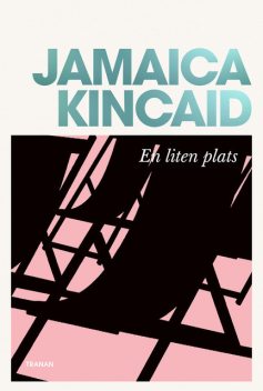 En liten plats, Jamaica Kincaid