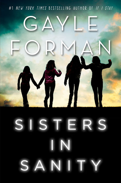 Sisters in Sanity, Gayle Forman