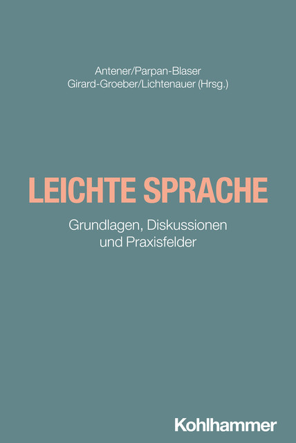 Leichte Sprache, Anne Parpan-Blaser, Annette Lichtenauer, Gabriela Antener, Simone Girard-Groeber