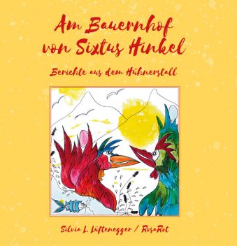 Am Bauernhof von Sixtus Hinkel, Silvia L. Lüftenegger