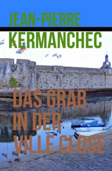 Das Grab in der Ville-Close, Jean-Pierre Kermanchec