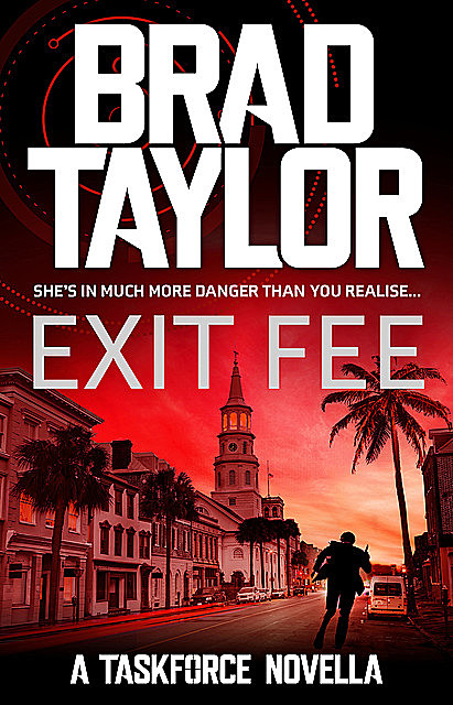 Exit Fee, Brad Taylor
