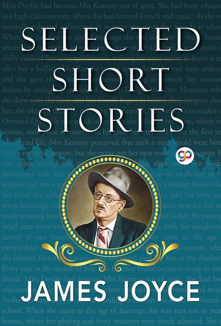 Selected Short Stories of James Joyce, James Joyce, GP Editors