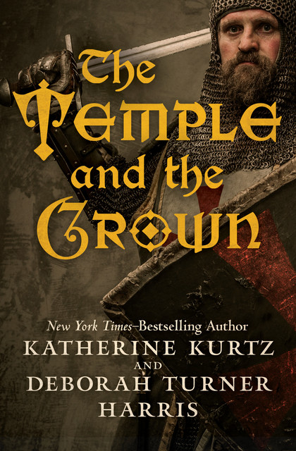 The Temple and the Crown, Katherine Kurtz, Deborah Turner Harris