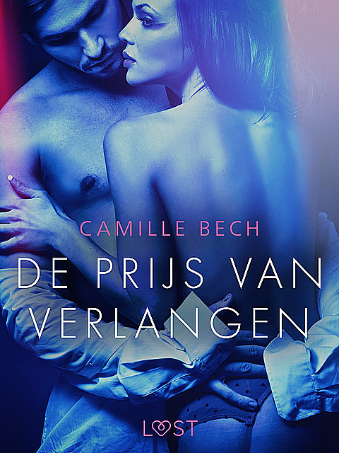 De prijs van verlangen – erotisch verhaal, Camille Bech