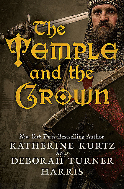 The Temple and the Crown, Katherine Kurtz, Deborah Turner Harris