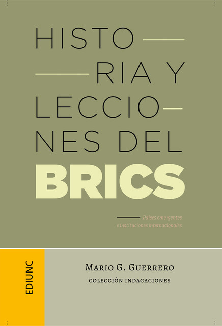 Historia y lecciones del BRICS, Mario G. Guerrero