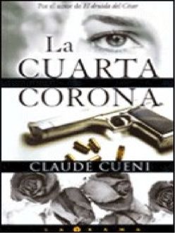 La Cuarta Corona, Claude Cueni