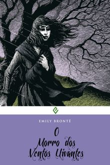 O morro dos ventos uivantes, Emily Brontë