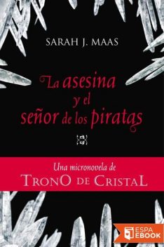 La asesina y el señor de los piratas, Sarah J.Maas