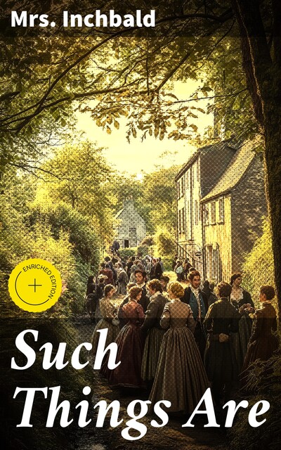 Such Things Are, Inchbald